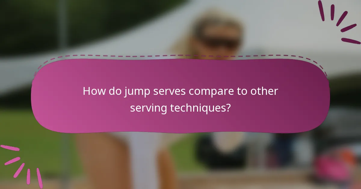 How do jump serves compare to other serving techniques?