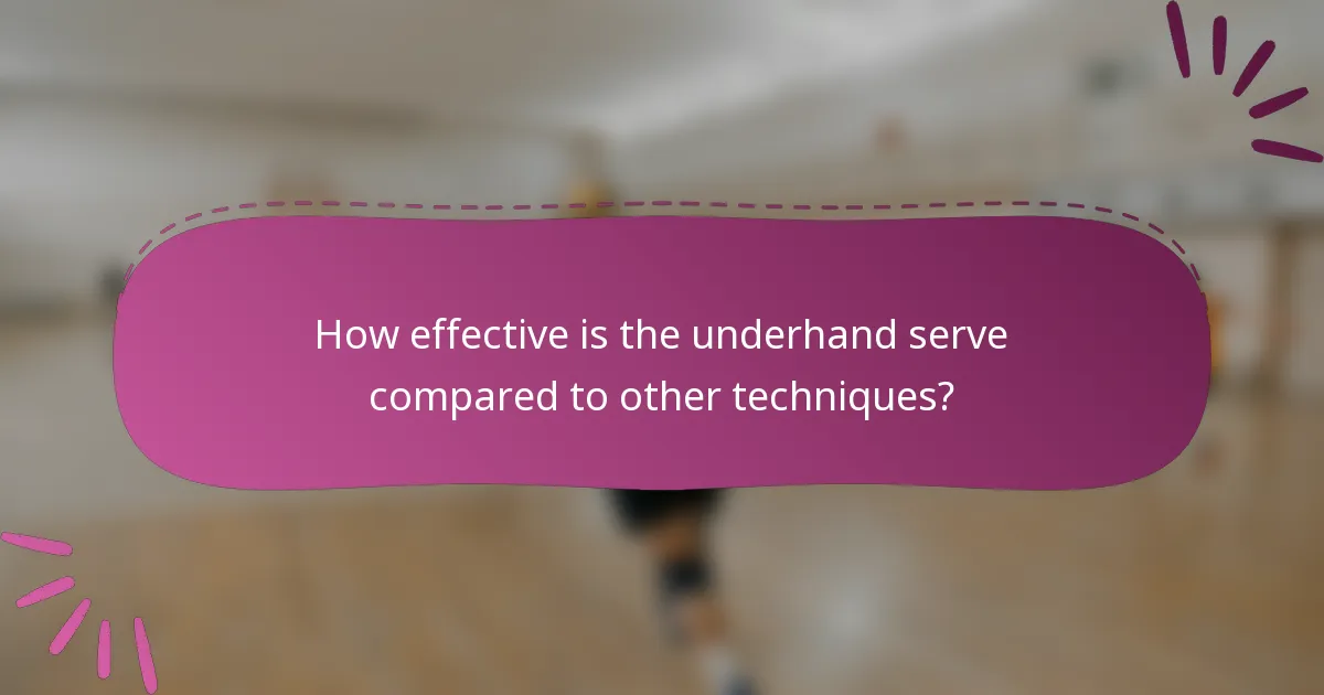 How effective is the underhand serve compared to other techniques?