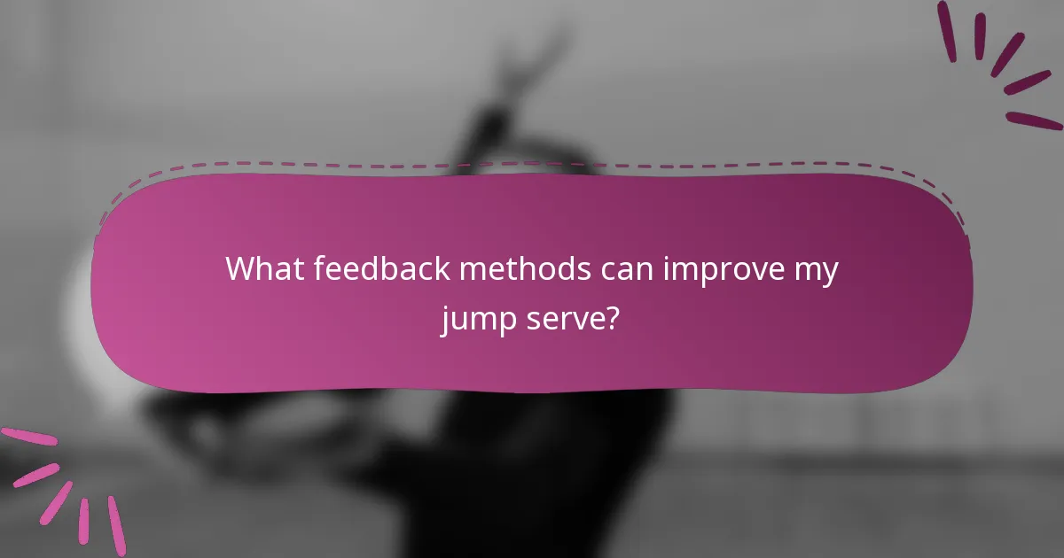 What feedback methods can improve my jump serve?